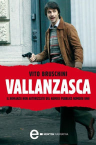 Title: Vallanzasca, Author: Vito Bruschini