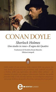 Title: Sherlock Holmes. Uno studio in rosso - Il segno dei quattro, Author: Arthur Conan Doyle