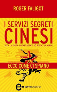 Title: I servizi segreti cinesi, Author: Roger Faligot