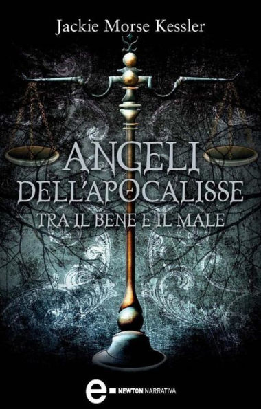 Angeli dell'Apocalisse. Tra il bene e il male