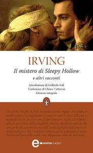 Title: Il mistero di Sleepy Hollow e altri racconti, Author: Washington Irving