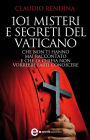 101 misteri e segreti del Vaticano che non ti hanno mai raccontato