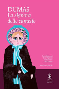 Title: La signora delle camelie, Author: Alexandre Dumas fils