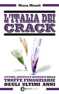 Title: L'Italia dei crack, Author: Mara Monti