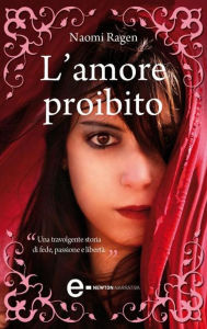 Title: L'amore proibito, Author: Naomi Ragen