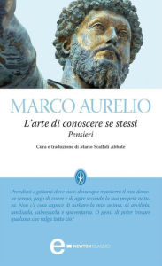 Title: L'arte di conoscere se stessi. Pensieri, Author: Marco Aurelio