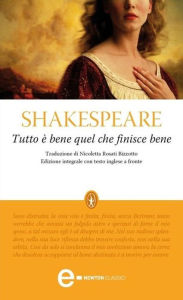 Title: Tutto è bene quel che finisce bene, Author: William Shakespeare