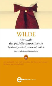 Title: Manuale del perfetto impertinente, Author: Oscar Wilde