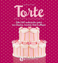 Title: Torte per tutte le occasioni, Author: Maurizio Di Mario