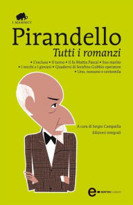 Title: Tutti i romanzi, Author: Luigi Pirandello