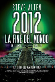 Title: 2012. La fine del mondo, Author: Steve Alten