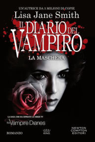 Title: Il diario del vampiro. La maschera, Author: L. J. Smith