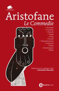 Title: Le Commedie, Author: Aristofane