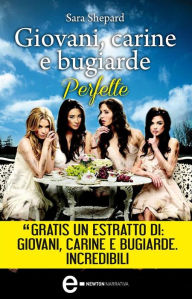 Title: Giovani, carine e bugiarde. Perfette, Author: Sara Shepard