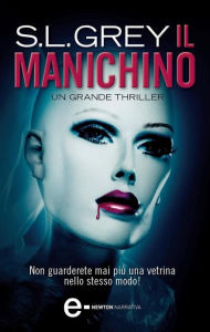 Title: Il manichino, Author: S.L. Grey