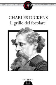 Title: Il grillo del focolare, Author: Charles Dickens