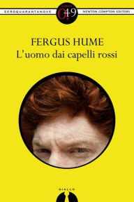 Title: L'uomo dai capelli rossi, Author: Fergus Hume