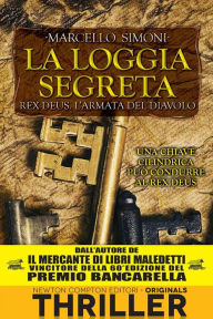 Title: La loggia segreta. Rex Deus. L'armata del diavolo, Author: Marcello Simoni