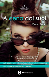 Title: A cena dai suoi, Author: Dana Bate