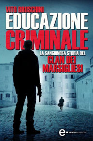 Title: Educazione criminale, Author: Vito Bruschini