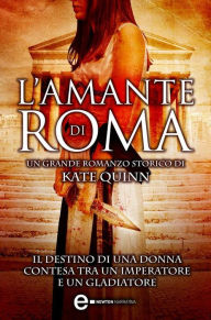 Title: L'amante di Roma, Author: Kate Quinn