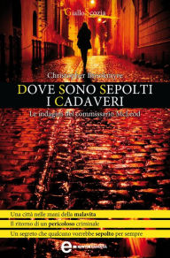 Title: Dove sono sepolti i cadaveri, Author: Christopher Brookmyre