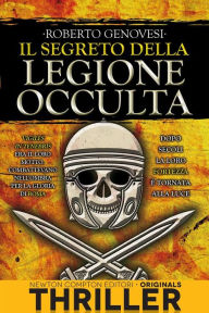 Title: Il segreto della legione occulta, Author: Roberto Genovesi