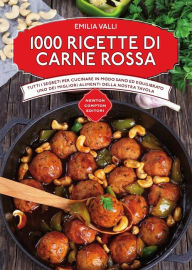 Title: 1000 ricette di carne rossa, Author: Emilia Valli