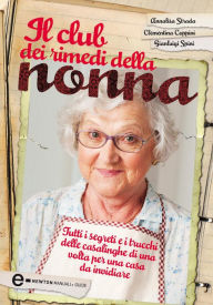 Title: Il club dei rimedi della nonna, Author: Clementina Coppini