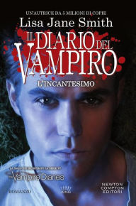 Title: Il diario del vampiro - L'incantesimo, Author: L. J. Smith