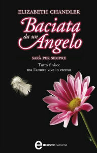 Title: Baciata da un angelo. Sarà per sempre, Author: Elizabeth Chandler