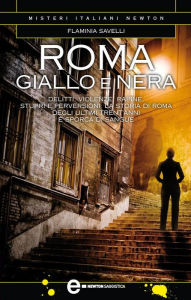 Title: Roma giallo e nera, Author: Flaminia Savelli