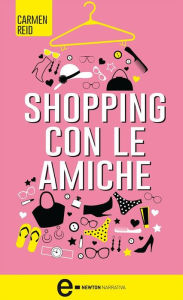 Title: Shopping con le amiche, Author: Carmen Reid