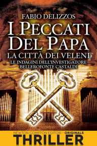 Title: I peccati del papa. La città dei veleni, Author: Fabio Delizzos