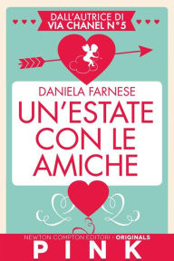 Title: Un'estate con le amiche, Author: Daniela Farnese