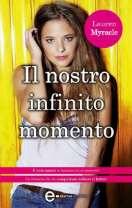 Title: Il nostro infinito momento, Author: Lauren Myracle