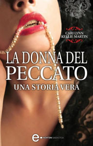 Title: La donna del peccato: Una storia vera, Author: Cari Lynn