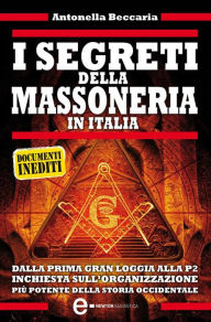 Title: I segreti della massoneria in Italia, Author: Antonella Beccaria