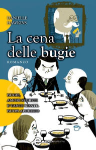 Title: La cena delle bugie, Author: Danielle Hawkins