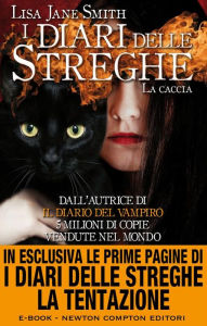 Title: I diari delle streghe. La caccia, Author: L. J. Smith