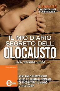 Title: Il mio diario segreto dell'Olocausto, Author: N. Bannister