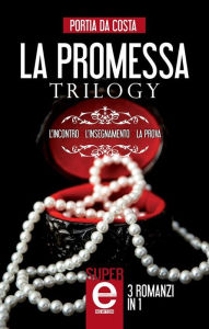 Title: La promessa Trilogy, Author: Portia Da Costa