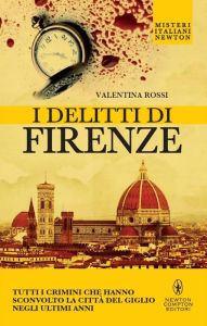 Title: I delitti di Firenze, Author: Valentina Rossi