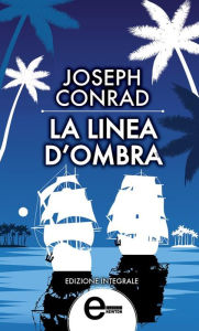 Title: La linea d'ombra, Author: Joseph Conrad