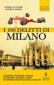 Title: I 100 delitti di Milano, Author: Thomas (ED Tolxdorff