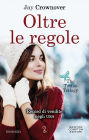 Oltre le regole (Rule)