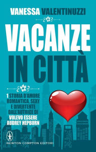 Title: Vacanze in città, Author: Vanessa Valentinuzzi