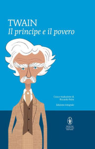 Title: Il principe e il povero, Author: Mark Twain