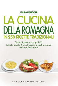 Title: La cucina della Romagna, Author: Laura Rangoni