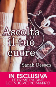 Title: Ascolta il tuo cuore, Author: Sarah Dessen